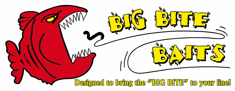 Bbig Bite Baits - Designed to bring the "Big Bite" to your line!